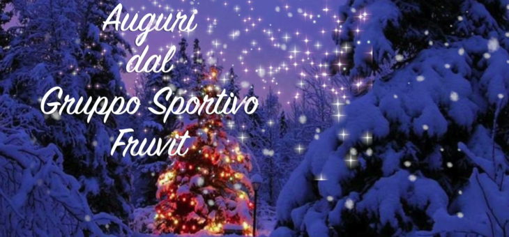 Gli Auguri di Buone feste del G.S.Fruvit